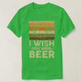 Ik wou dat je bier was (6) t-shirt (Design voorkant)