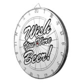 Ik wou dat je bier was! dartbord (Voorkant Rechts)