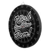 Ik wou dat je bier was! dartbord (Voorkant Rechts)