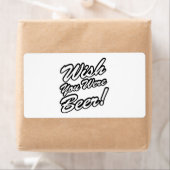 Ik wou dat je bier was! etiket (Insitu)