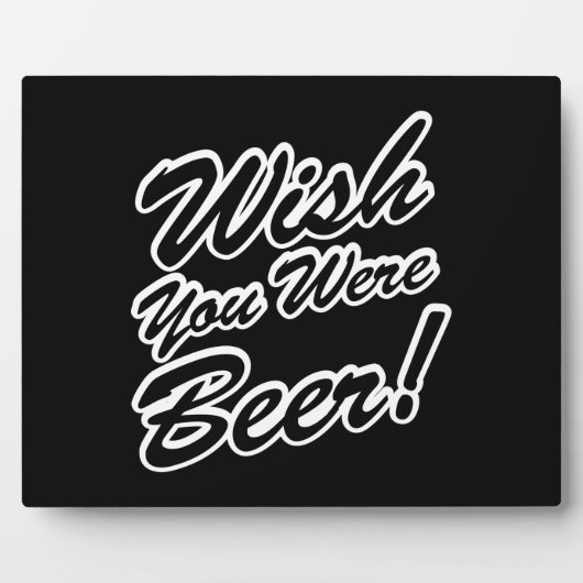 Ik wou dat je bier was! fotoplaat (Voorkant)