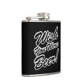 Ik wou dat je bier was! heupfles (Rechts)