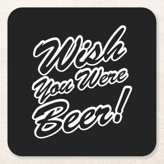 Ik wou dat je bier was! kartonnen onderzetters (Voorkant)