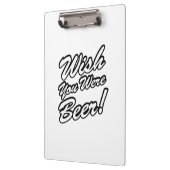 Ik wou dat je bier was! klembord (Links)