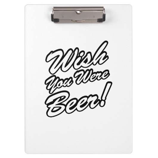 Ik wou dat je bier was! klembord (Voorkant)