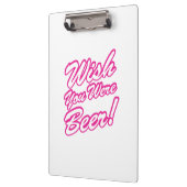 Ik wou dat je bier was! klembord (Links)