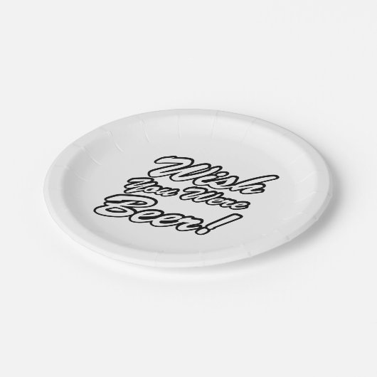 Ik wou dat je bier was! papieren bordje (Gekanteld)