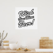 Ik wou dat je bier was! poster (Keuken)