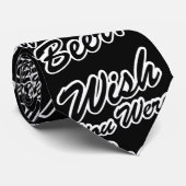 Ik wou dat je bier was! stropdas (Opgerold)