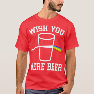 Ik wou dat je een Bier Rainbow LGBTQ was T-shirt