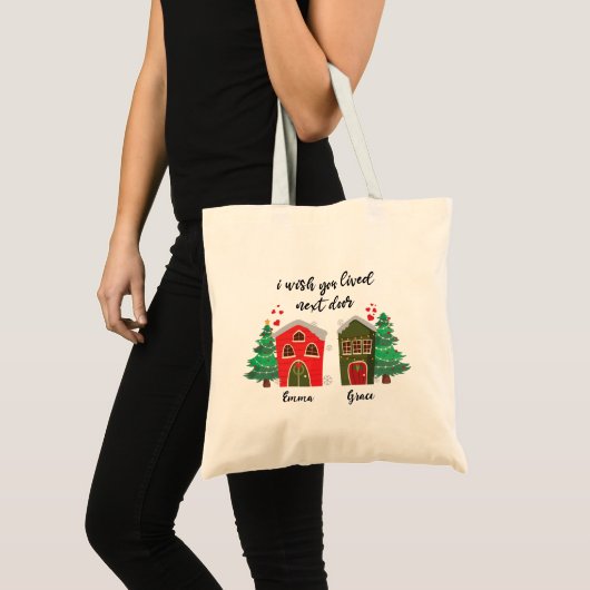 Ik wou dat je ernaast woonde | Kerst Schattige BFF Tote Bag (Voorkant (product))