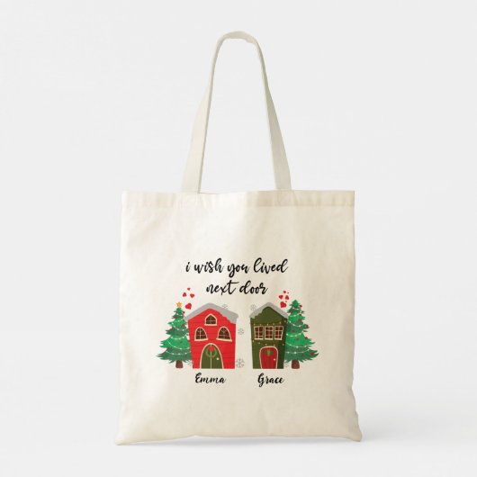 Ik wou dat je ernaast woonde | Kerst Schattige BFF Tote Bag (Achterkant)