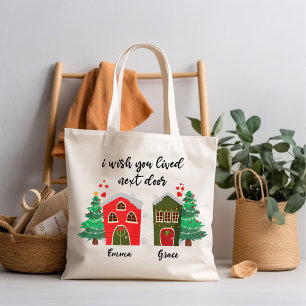 Ik wou dat je ernaast woonde   Kerst Schattige BFF Tote Bag