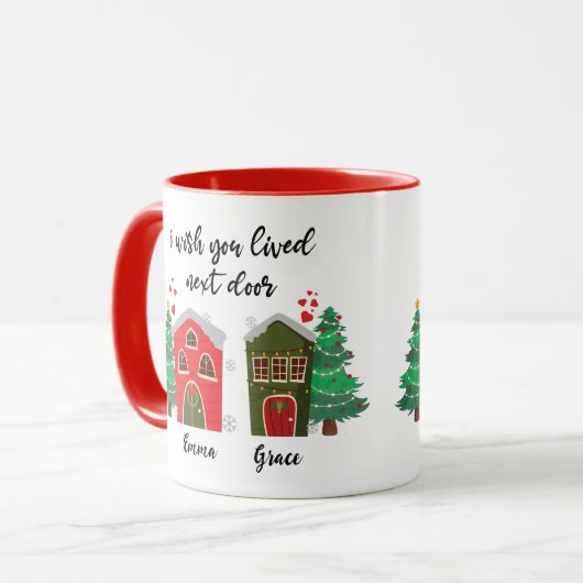 Ik wou dat je ernaast woonde | Kerstvriendschap Mok (Voorkant links)