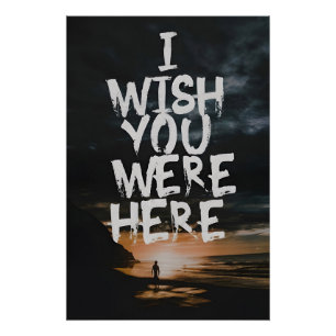 Ik Wou Dat Je Hier Was Perfect Poster