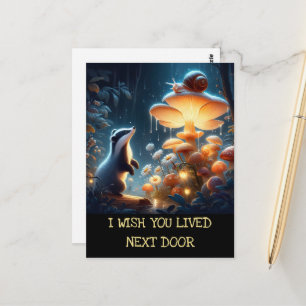 Ik wou dat je naast Badger Snail Mushroom woonde Briefkaart