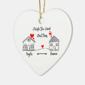 Ik wou dat je naast de deur woonde gepersonaliseer keramisch ornament (Links)