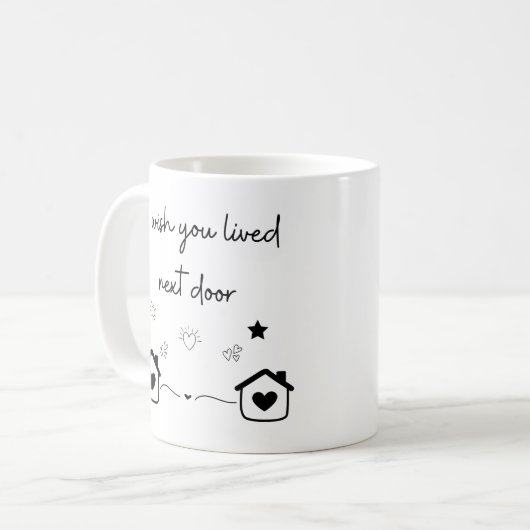 Ik wou dat je naast de moderne trendy Mok woonde (Voorkant links)