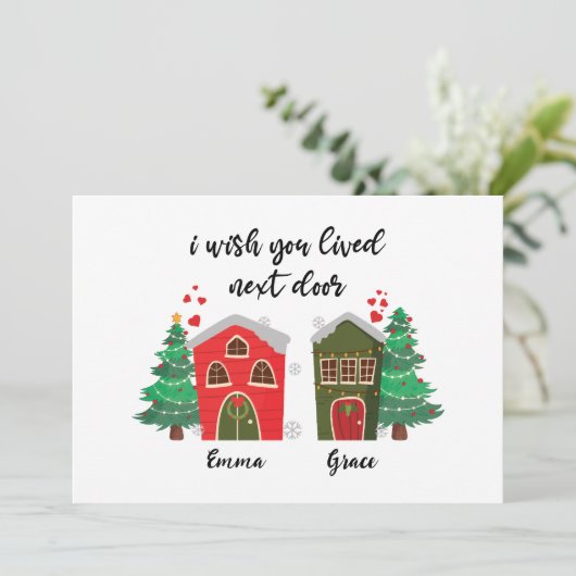 Ik wou dat je naast me woonde | Kerst beste vriend Feestdagenkaart (Staand voorkant)
