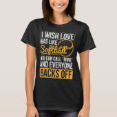 Ik wou dat liefde was als Softll Softll Speler Sof T-shirt (Voorkant)