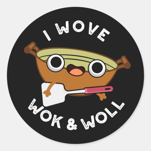 Ik Wove Wok en Woll Funny Chinese Wok Pun Dark BG Ronde Sticker (Voorkant)