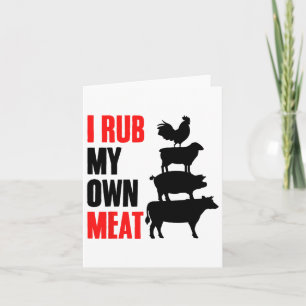 Ik wrijf mijn eigen vlees grappig BBQ grillen roke Kaart