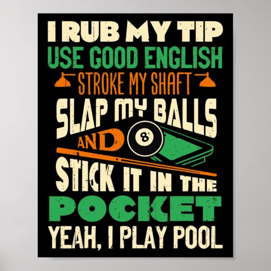 Ik wrijf mijn tip ja ik speel pool biljart speler poster (Voorkant)