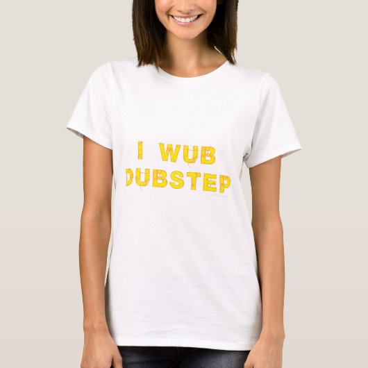 Ik Wub Dubstep (stiches) T-shirt (Voorkant)