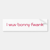 ik wuv bonny fwank bumpersticker (Voorkant)