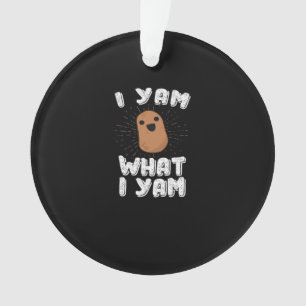Ik Yam wat ik Yam Funny Potato Pun Thanksgiving Ornament