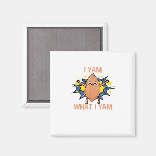 Ik Yam Wat Ik Yam Grappige Zoete Aardappel Thanksg Magneet (Voorkant / Achterkant)
