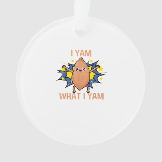 Ik Yam Wat Ik Yam Grappige Zoete Aardappel Thanksg Ornament (voorkant)