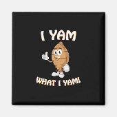 Ik Yam Wat Ik Yam Shirt Grappige Thanksgiving Voed Magneet (Voorkant)