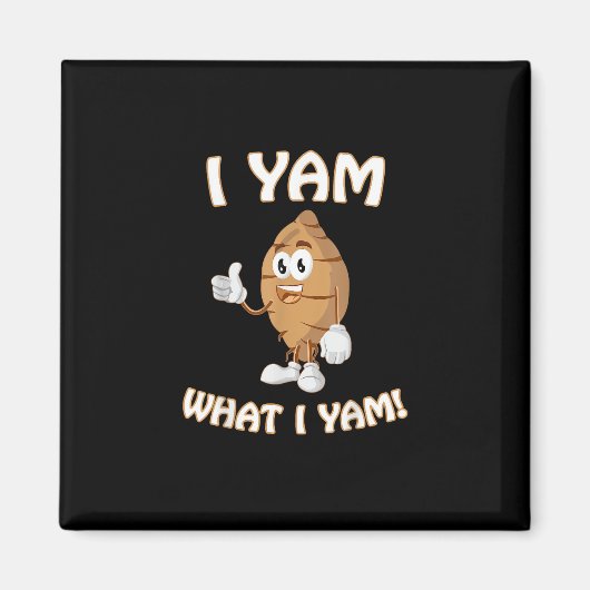 Ik Yam Wat Ik Yam Shirt Grappige Thanksgiving Voed Magneet (Voorkant)