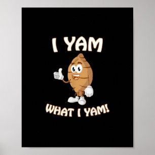 Ik Yam Wat Ik Yam Shirt Grappige Thanksgiving Voed Poster