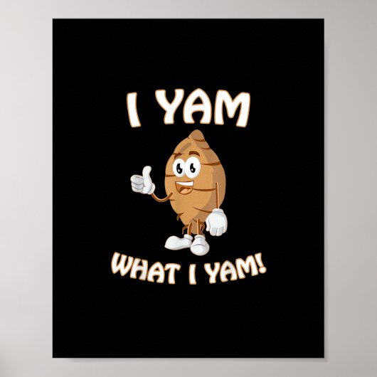 Ik Yam Wat Ik Yam Shirt Grappige Thanksgiving Voed Poster (Voorkant)