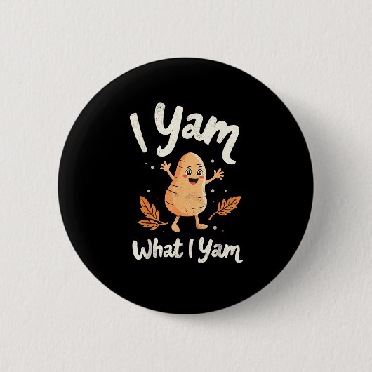 Ik Yam Wat ik Yam Sweet Potatoes Thanksgiving Fami Ronde Button 5,7 Cm (Voorkant)