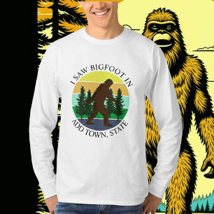 Ik zag Bigfoot in (Voeg stad en staat) gepersonali T-shirt