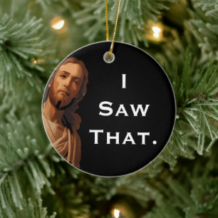 Ik zag dat grappige Jezus-beeldje 2025 Kerstmis Keramisch Ornament