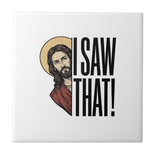 Ik zag dat grappige religieuze gluur grafisch ontw tegeltje (Voorkant)
