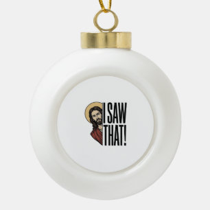 Ik zag dat grappige religieuze peek grafisch ontwe keramische bal ornament