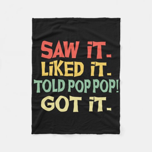 Ik zag dat het leuk vond, zei Pop Pop kreeg het gr Fleece Deken (Voorkant)