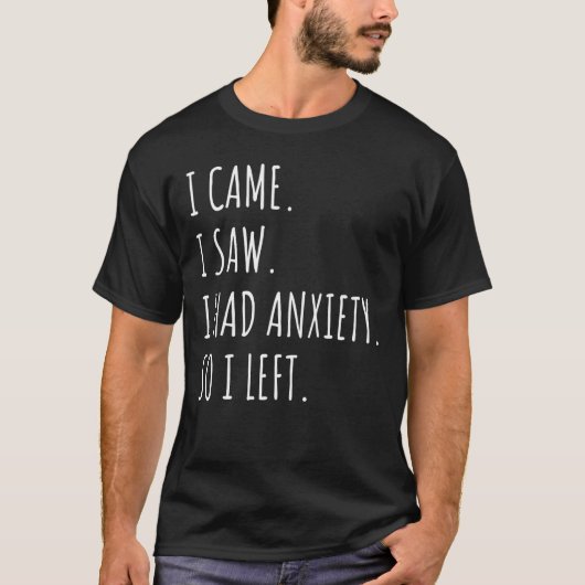 Ik zag dat ik angst had, dus ik ging weg 1 t-shirt (Voorkant)
