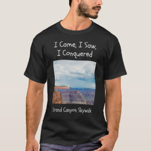 Ik zag dat ik Grand canyon Skywalk veroverde T-shirt