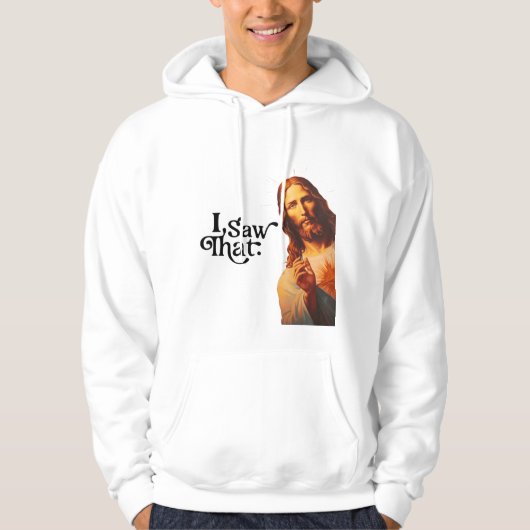 Ik zag dat, Jezus Art, ik zag die Jezus Hoodie (Voorkant)