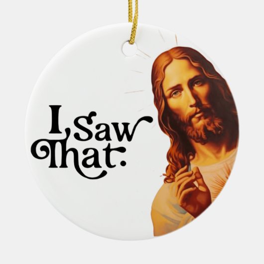 Ik zag dat, Jezus Art, ik zag die Jezus Keramisch Ornament (Voorkant)