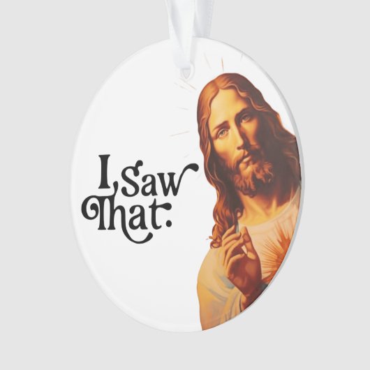 Ik zag dat, Jezus Art, ik zag die Jezus Ornament (voorkant)