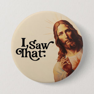 Ik zag dat, Jezus Art, ik zag die Jezus Ronde Button 7,6 Cm
