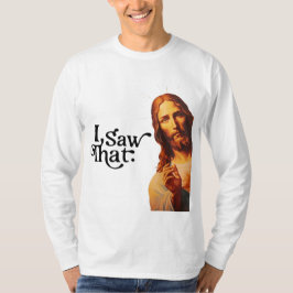 Ik zag dat, Jezus Art, ik zag die Jezus T-shirt