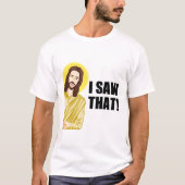 Ik Zag Dat, Jezus Kijkend, Ik Zag Dat Jezus Meme T-shirt (Voorkant)